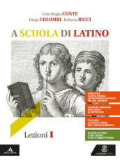 A scuola di latino. Lezioni 1. Per i Licei e gli Ist. magistrali. VOL. 1. Con e-book. Con espansione online
