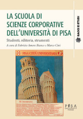 La scuola di scienze corporative dell Università di Pisa