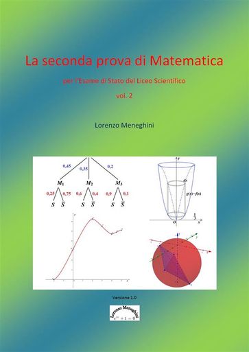 La seconda prova di Matematica per l'Esame di Stato del Liceo Scientifico (vol. 2)