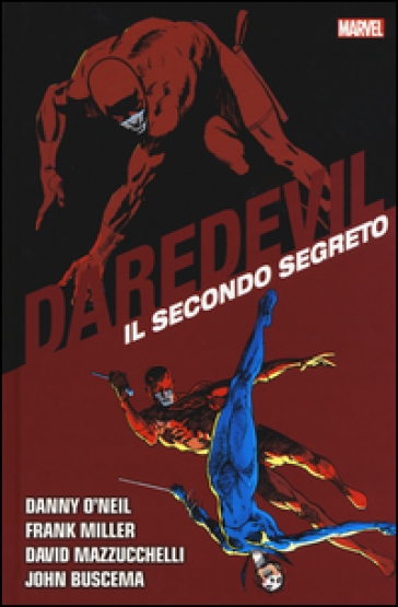Il secondo segreto. Daredevil collection. 10.