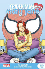 Il segreto. Spider-Man ama Mary Jane. 3.