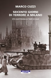 I seicento giorni di terrore a Milano