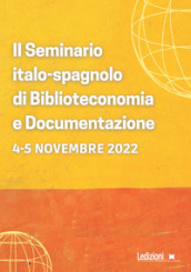 Il seminario italo-spagnolo di Biblioteconomia e Documentazione (Roma, 4-5 novembre 2022)