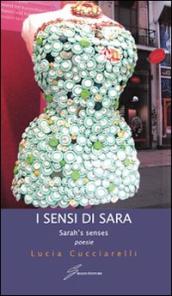 I sensi di Sara-Sarah s senses. Ediz. bilingue
