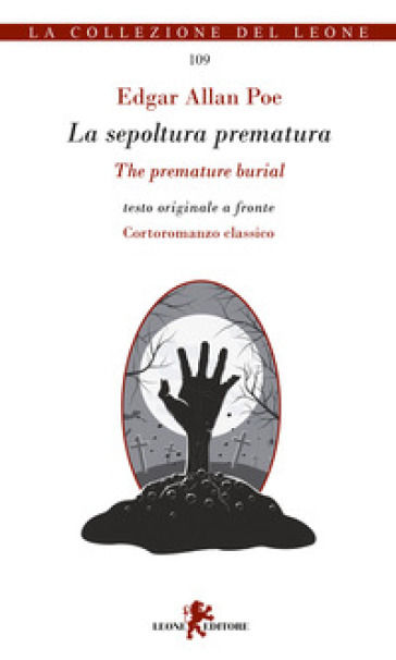 La sepoltura prematura- The premature burial. Ediz. bilingue