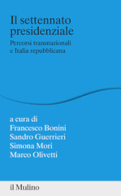 Il settennato presidenziale. Percorsi transanazionali e Italia repubblicana
