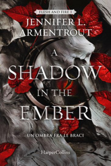 A shadow in the ember. Un'ombra fra le braci. Flesh and Fire. 1.