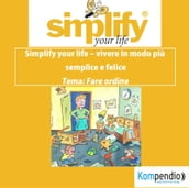 simplify your life - La famiglia
