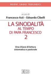 La sinodalità al tempo di papa Francesco. 2