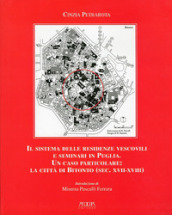 Il sistema delle residenze vescovili e seminari in Puglia. Un caso particolare. La città di Bitonto (sec. XVII-XVIII)