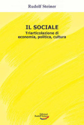 Il sociale. Triarticolazione di cultura, politica, economia