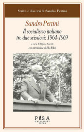 Il socialismo italiano tra due scissioni: 1964-1969