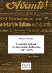 I socialisti italiani e la rivoluzione bolscevica (1917-1919)