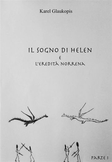 Il sogno di Helen e l'eredita norrena. Parte I