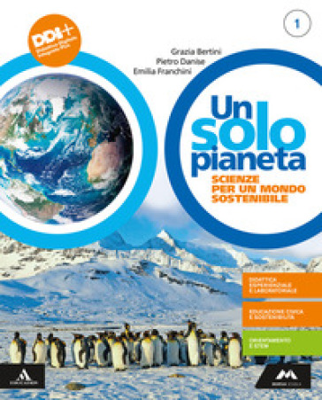 Un solo pianeta. Scienze per un mondo sostenibile. Per la Scuola media. Con e-book. Con espansione online. 1.