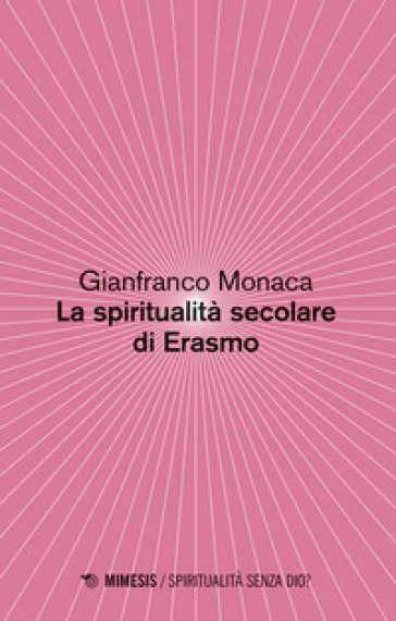 La spiritualita secolare di Erasmo