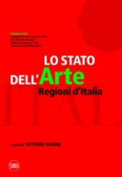 Lo stato dell arte. Regioni d Italia. Ediz. illustrata
