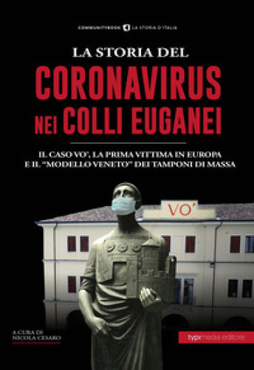 La storia del Coronavirus nei Colli Euganei e in Veneto