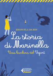 La storia di Marinella. Una bambina del Vajont