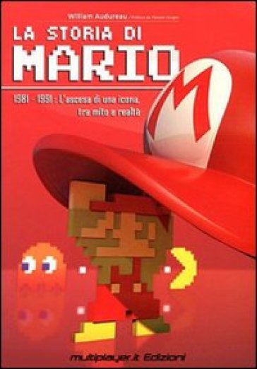 La storia di Mario. 1981-1991: l'ascesa di una icona, tra mito e realtà