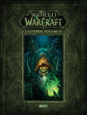 La storia. World of Warcraft. 2.