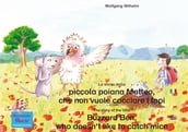 La storia della poiana Matteo che non vuole cacciare i topi. Italiano-Inglese. / The story of the little Buzzard Ben, who doesn t like to catch mice. Italian-English.