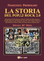 La storia del pop rock 2.0: dai primordi della musica al rock n roll, da John Lennon a Freddie Mercury, dal pop. Rock anni 80  e 90  al rap n roll, da David Bowie a Kurt Cobain, da Vasco Rossi a Renato Zero