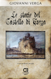 Le storie del castello di Trezza. Ediz. speciale