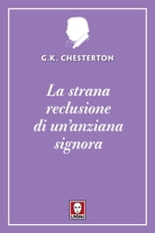 La strana reclusione di un anziana signora