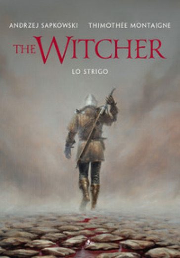 Lo strigo. The Witcher. Ediz. illustrata