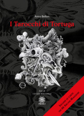 I tarocchi di Tortuga. Incluse le carte dei 22 Arcani Maggiori. Con Carte