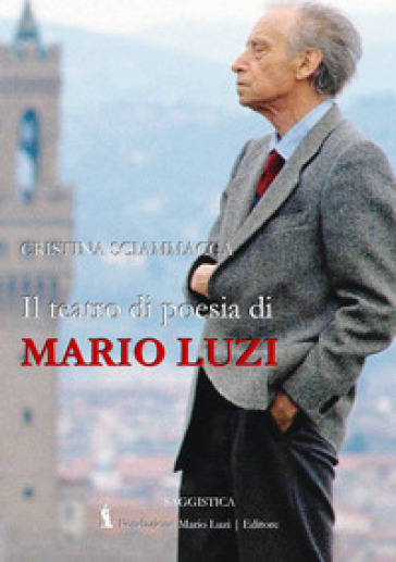 Il teatro di poesia di Mario Luzi
