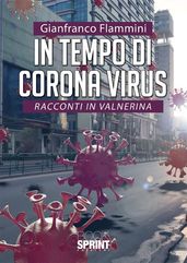 In tempo di corona virus - Racconti in Valnerina