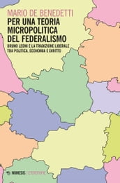Per una teoria micropolitica del federalismo