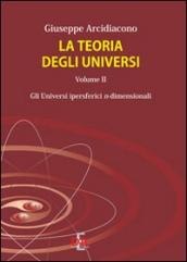 La teoria degli universi. 2.Gli universi ipersferici n-dimensionali
