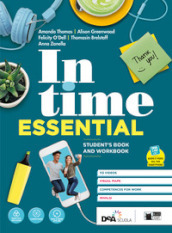 In time. Essential. Student s book e Workbook. Per il biennio degli Ist. tecnici. Con e-book. Con espansione online. Con DVD-ROM