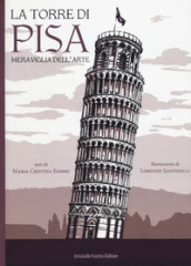 La torre di Pisa, Meraviglia dell arte