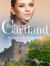 Le torri di Rannock (La collezione eterna di Barbara Cartland 27)
