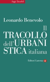 Il tracollo dell urbanistica italiana