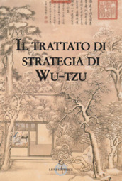 Il trattato di strategie di Wu-Tzu