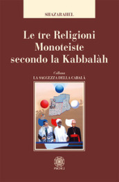 Le tre religioni monoteiste secondo la kabbalàh