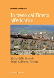 In treno dal Tirreno all Adriatico