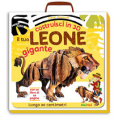 Il tuo leone gigante. Costruisci in 3D. Ediz. a colori. Con gadget