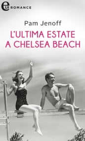 L ultima estate a Chelsea Beach (eLit)