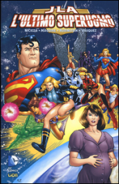 L ultimo superuomo. Justice League