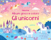 Gli unicorni. Album gioco e coloro. Ediz. a colori