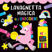 Gli unicorni. Lavagnetta magica. Ediz. a colori. Con 4 gessetti colorati