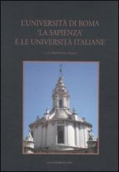 L università di Roma «La Sapienza» e le università italiane. Ediz. illustrata