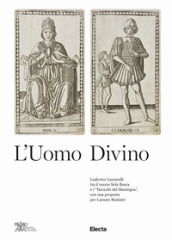 L uomo divino Ludovico Lazzarelli tra il mazzo Sola Busca e i «Tarocchi del Mantegna», con una proposta per Lazzaro Bastiani