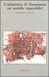 L urbanistica di Haussmann: un modello impossibile?
